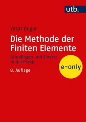 Deger |  Die Methode der Finiten Elemente | eBook | Sack Fachmedien