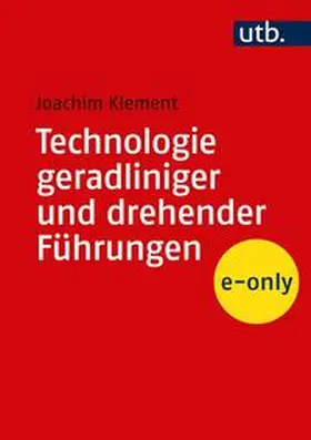 Klement |  Technologie geradliniger und drehender Führungen | eBook | Sack Fachmedien