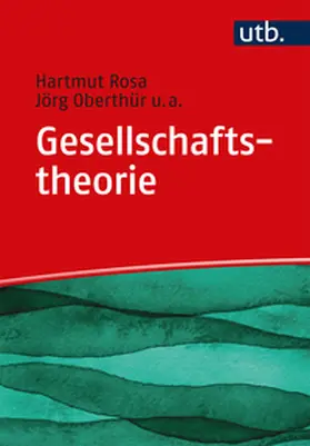 Rosa / Oberthür | Gesellschaftstheorie | E-Book | www.sack.de
