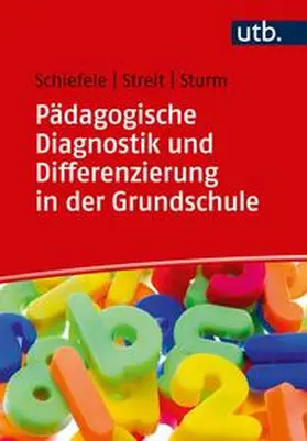 Schiefele / Streit / Sturm | Pädagogische Diagnostik und Differenzierung in der Grundschule | E-Book | sack.de
