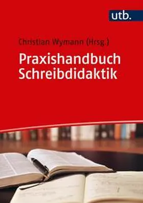 Wymann | Praxishandbuch Schreibdidaktik | E-Book | www.sack.de