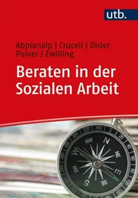 Abplanalp / Cruceli / Disler |  Beraten in der Sozialen Arbeit | eBook | Sack Fachmedien