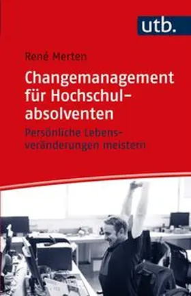 Merten | Changemanagement für Hochschulabsolventen | E-Book | www.sack.de
