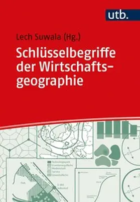 Suwala | Schlüsselbegriffe der Wirtschaftsgeographie | E-Book | www.sack.de