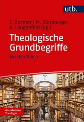 Dockter / Dürnberger / Langenfeld |  Theologische Grundbegriffe | eBook | Sack Fachmedien