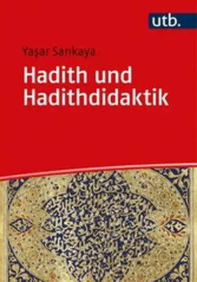 Sarikaya | Hadith und Hadithdidaktik | E-Book | www.sack.de