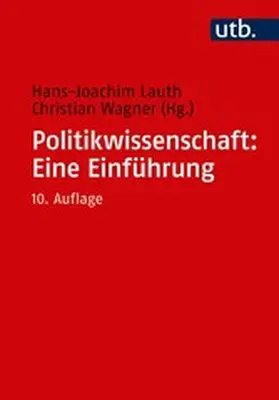 Lauth / Wagner |  Politikwissenschaft: Eine Einführung | eBook | Sack Fachmedien