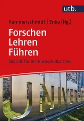 Hammerschmidt / Enke | Forschen – Lehren – Führen | E-Book | www.sack.de