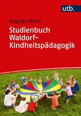 Wiehl | Studienbuch Waldorf-Kindheitspädagogik | E-Book | www.sack.de