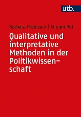 Prainsack / Pot | Qualitative und interpretative Methoden in der Politikwissenschaft | E-Book | www.sack.de