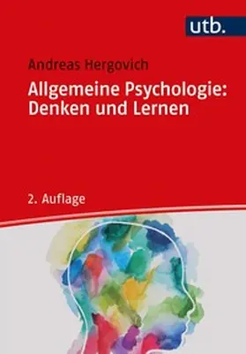 Hergovich | Allgemeine Psychologie: Denken und Lernen | E-Book | www.sack.de
