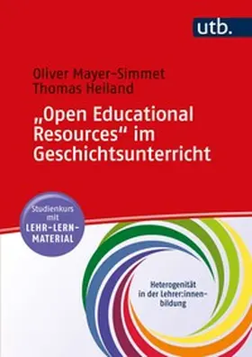 Mayer-Simmet / Heiland | "Open Educational Resources" im Geschichtsunterricht | E-Book | www.sack.de