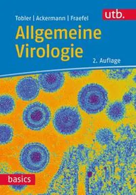 Tobler / Ackermann / Fraefel |  Allgemeine Virologie | eBook | Sack Fachmedien