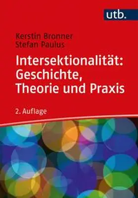 Bronner / Paulus | Intersektionalität: Geschichte, Theorie und Praxis | E-Book | www.sack.de