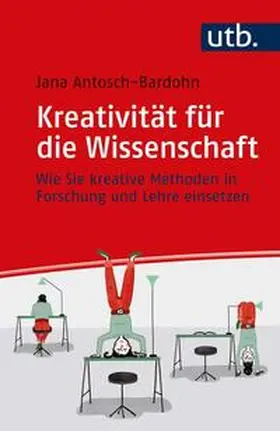 Antosch-Bardohn | Kreativität für die Wissenschaft | E-Book | www.sack.de