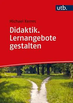 Kerres | Didaktik. Lernangebote gestalten | E-Book | sack.de