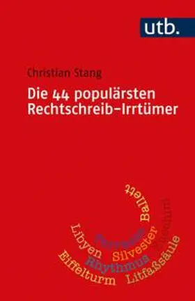 Stang | Die 44 populärsten Rechtschreib-Irrtümer | E-Book | www.sack.de