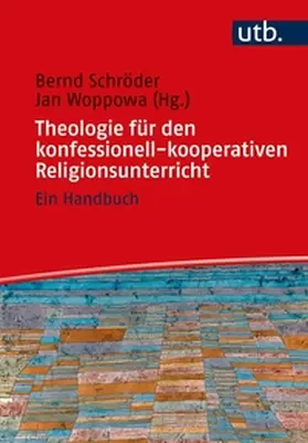 Schröder / Woppowa | Theologie für den konfessionell-kooperativen Religionsunterricht | E-Book | sack.de