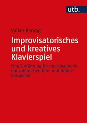 Bendig | Improvisatorisches und kreatives Klavierspiel | E-Book | www.sack.de