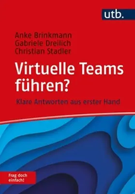 Brinkmann / Dreilich / Stadler | Virtuelle Teams führen? Frag doch einfach! | E-Book | www.sack.de