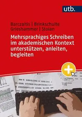 Barczaitis / Brinkschulte / Grieshammer | Mehrsprachiges Schreiben im akademischen Kontext unterstützen, anleiten, begleiten | E-Book | www.sack.de