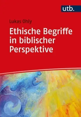 Ohly | Ethische Begriffe in biblischer Perspektive | E-Book | www.sack.de