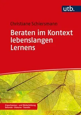 Schiersmann | Beraten im Kontext lebenslangen Lernens | E-Book | www.sack.de