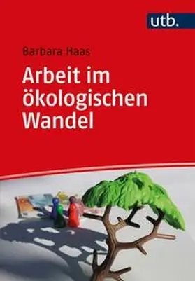 Haas | Arbeit im ökologischen Wandel | E-Book | www.sack.de