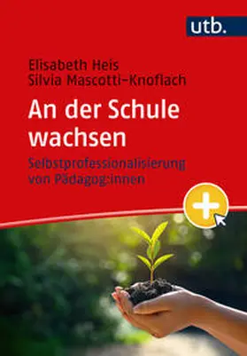 Heis / Mascotti-Knoflach | An der Schule wachsen | E-Book | sack.de