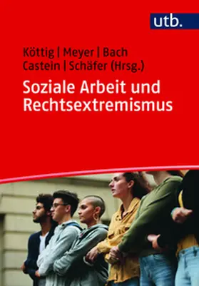Köttig / Meyer / Bach | Soziale Arbeit und Rechtsextremismus | E-Book | sack.de