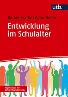 Kracke / Noack |  Entwicklung im Schulalter - | eBook | Sack Fachmedien