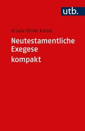 Kaiser |  Neutestamentliche Exegese kompakt | eBook | Sack Fachmedien