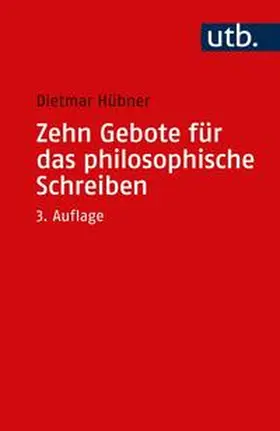 Hübner |  Zehn Gebote für das philosophische Schreiben | eBook | Sack Fachmedien