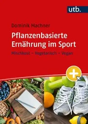 Machner | Pflanzenbasierte Ernährung im Sport | E-Book | www.sack.de