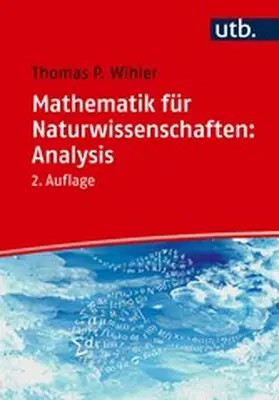Wihler | Mathematik für Naturwissenschaften: Analysis | E-Book | www.sack.de