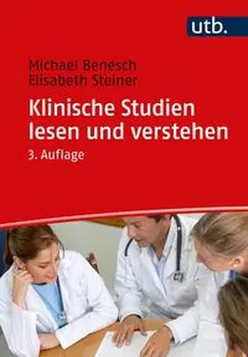 Benesch / Steiner |  Klinische Studien lesen und verstehen | eBook | Sack Fachmedien