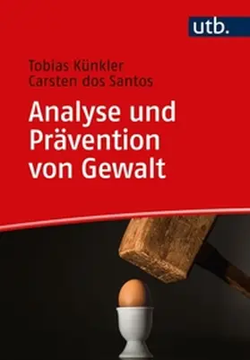 Künkler / dos Santos |  Analyse und Prävention von Gewalt | eBook | Sack Fachmedien