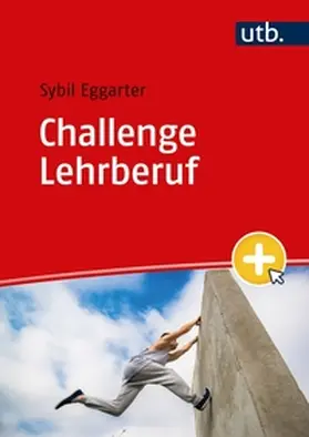 Eggarter | Challenge Lehrberuf | E-Book | www.sack.de