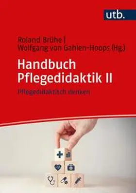 Brühe / von Gahlen-Hoops |  Handbuch Pflegedidaktik II | eBook | Sack Fachmedien