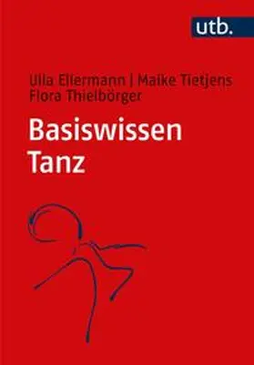 Ellermann / Tietjens / Thielbörger | Basiswissen Tanz | E-Book | www.sack.de