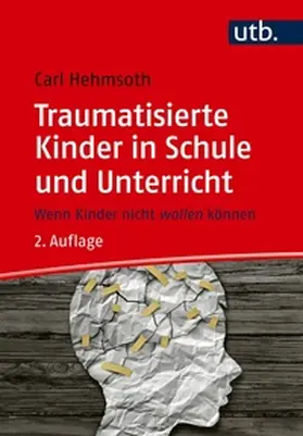 Hehmsoth | Traumatisierte Kinder in Schule und Unterricht | E-Book | www.sack.de
