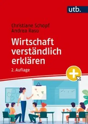 Schopf / Raso | Wirtschaft verständlich erklären | E-Book | www.sack.de