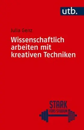 Genz |  Wissenschaftlich arbeiten mit kreativen Techniken | eBook | Sack Fachmedien