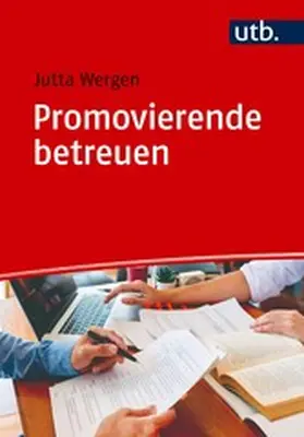 Wergen | Promovierende betreuen | E-Book | www.sack.de