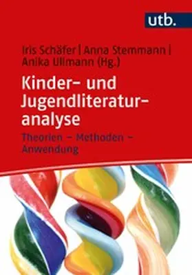 Schäfer / Stemmann / Ullmann |  Kinder- und Jugendliteraturanalyse | eBook | Sack Fachmedien