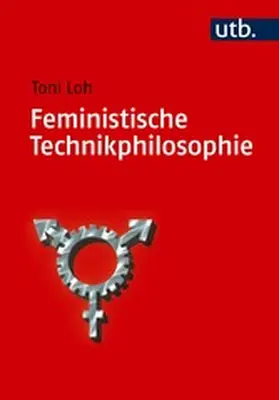 Loh | Feministische Technikphilosophie | E-Book | www.sack.de