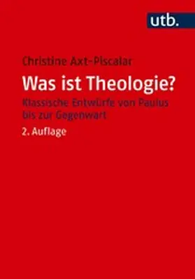 Axt-Piscalar |  Was ist Theologie? | eBook | Sack Fachmedien
