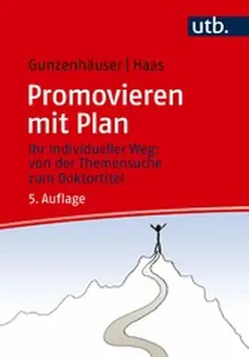 Gunzenhäuser / Haas | Promovieren mit Plan | E-Book | sack.de
