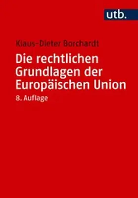 Borchardt | Die rechtlichen Grundlagen der Europäischen Union | E-Book | sack.de