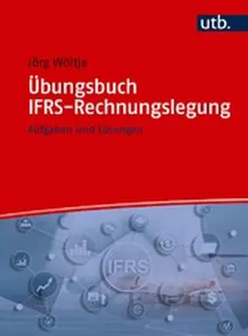 Wöltje | Übungsbuch IFRS-Rechnungslegung | E-Book | www.sack.de